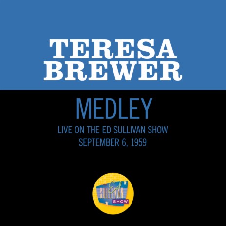 How Could You Believe Me When I Said I Love You When You Know I've Been A Liar All My Life/Diamonds Are A Girl's Best Friend (Medley/Live On The Ed Sullivan Show, September 6, 1959) | Boomplay Music