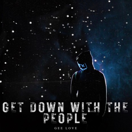 Get Down With the People | Boomplay Music