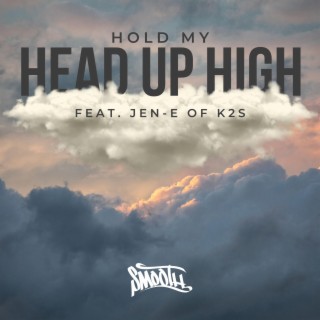 Hold My Head Up High