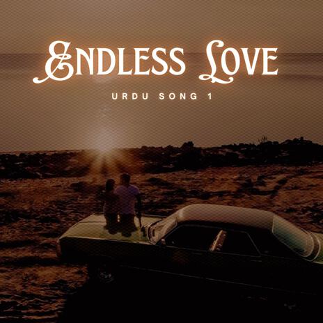 ENDLESS LOVE | Boomplay Music