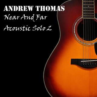 Near And Far Acoustic Solo 2