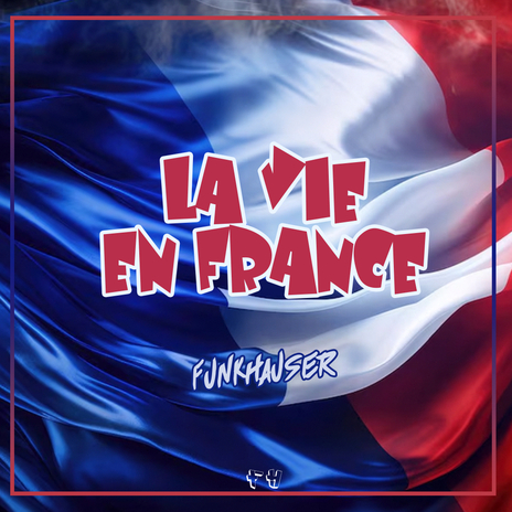 La vie en France | Boomplay Music