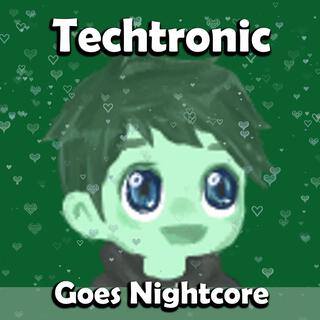 Techtronic: Goes Nightcore, Vol. 6 (Nightcore Remix)