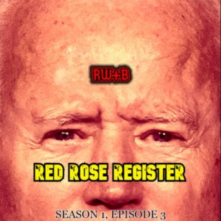 Red Rose Register Podcast #3: Start your midlife crisis in your 30s!