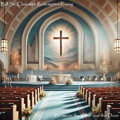 Between the Altar and the Door | Boomplay Music