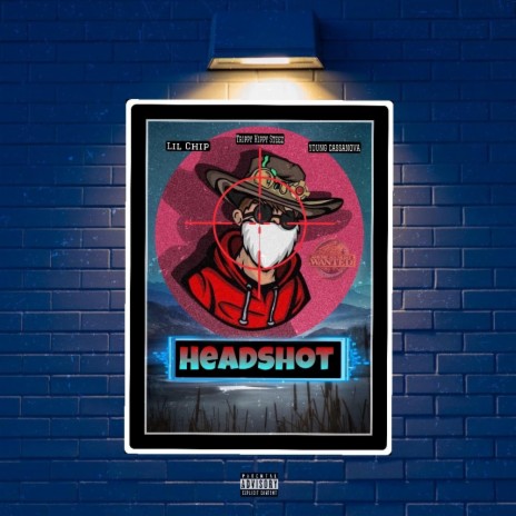 Headshot ft. Trippy Hippy Steez & Young Cassanova