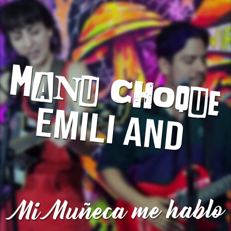 Mi muñeca me hablo ft. Emily And | Boomplay Music