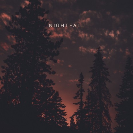 Nightfall | Boomplay Music