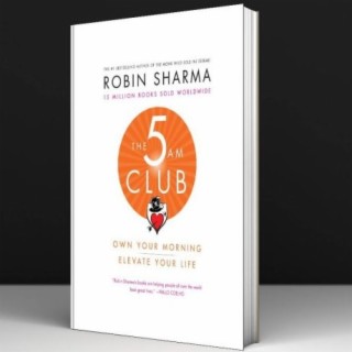 Il Club Delle 5am - Robin Sharma #25