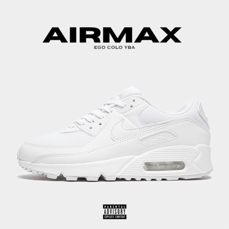 AirMax ft. ego & YBA | Boomplay Music