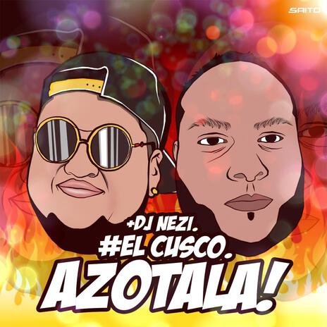 Azotala ft. El Cusco | Boomplay Music