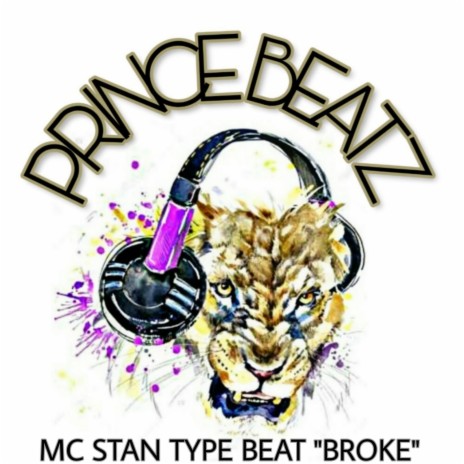 MC STAN TYPE BEAT BROKE | Boomplay Music