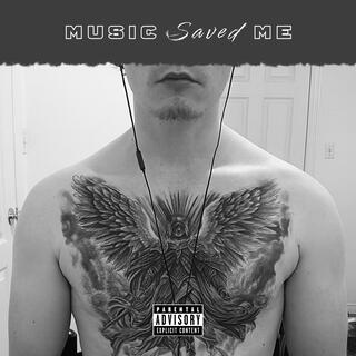 Music Saved Me