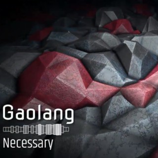 Gaolang Necessary