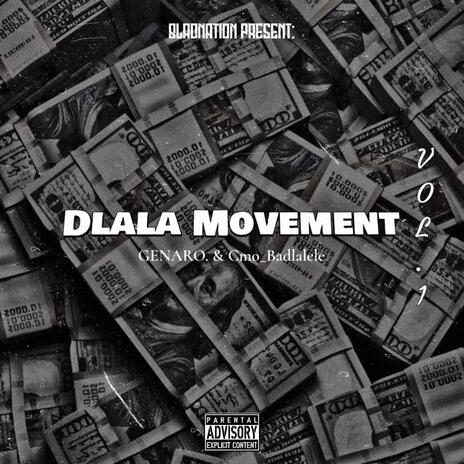 Dlala Movement, Vol. 1 ft. Cmo_Badlalele | Boomplay Music