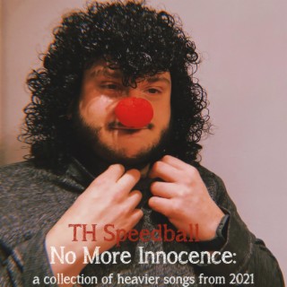 No More Innocence: A Collection of Heavier Songs From 2021