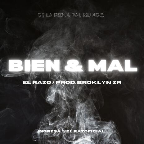 Bien & Mal ft. Broklyn ZR | Boomplay Music