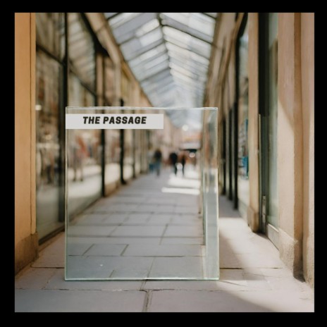 The Passage | Boomplay Music