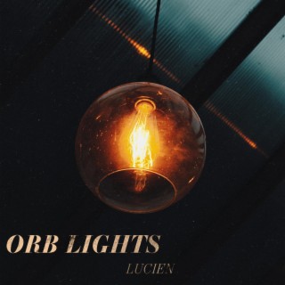 Orb Lights lyrics | Boomplay Music