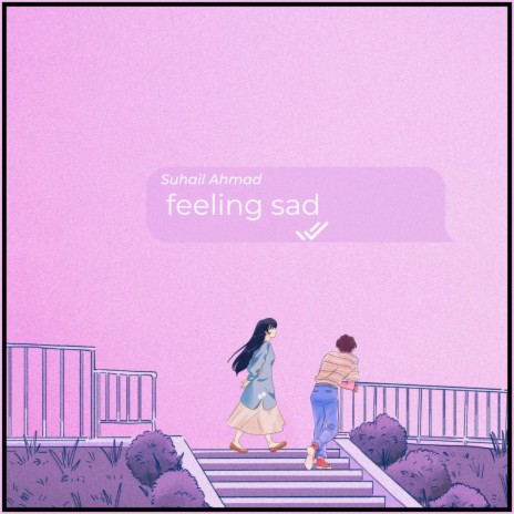 Feeling sad | Boomplay Music