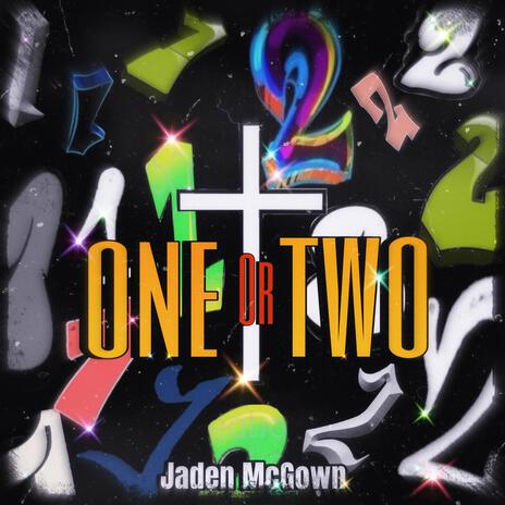 One or Two | Boomplay Music