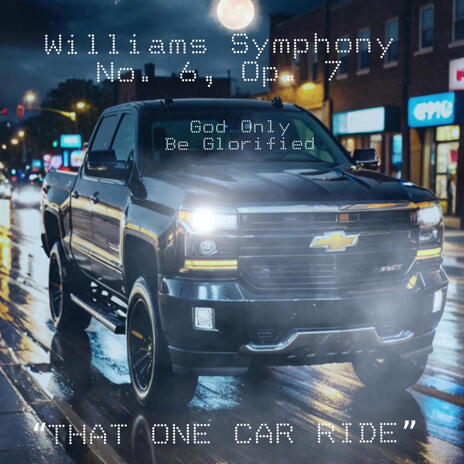 Williams Symphony Op. 6, Op. 7: That One Car Ride | Boomplay Music