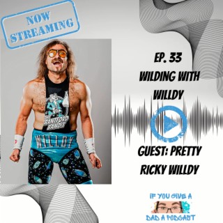 Wilding With Willdy (Guest: Pretty Ricky Willdy)