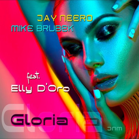 Gloria (feat. Elly D'Oro) (Radio Edit) | Boomplay Music