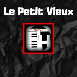 LE PETIT VIEUX Mix