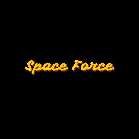 Space Force | Boomplay Music