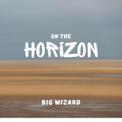 On The Horizon | Boomplay Music