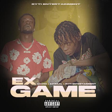 Ex Game ft. Caano | Boomplay Music