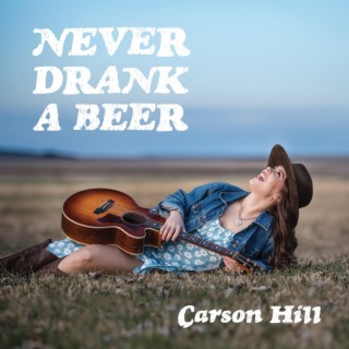 Never Drank A Beer lyrics | Boomplay Music