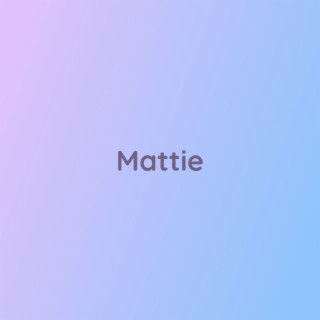 Mattie