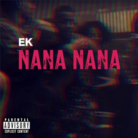 Nana Nana | Boomplay Music