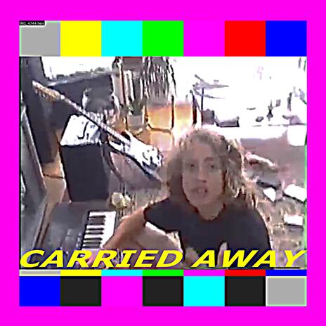 CARRIED AWAY | Boomplay Music