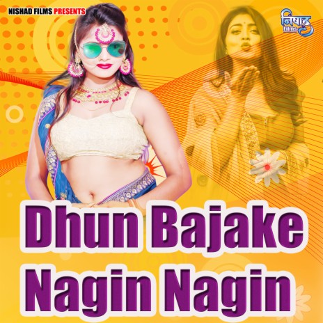Dhun Bajake Nagin Nagin | Boomplay Music