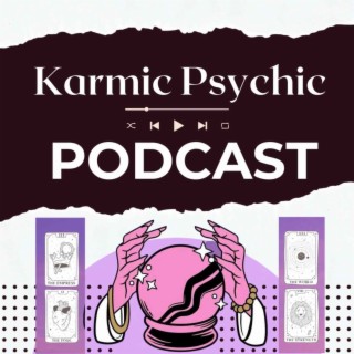 Karmic Psychic Podcast