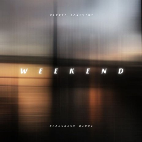 Weekend ft. Matteo Scalvini | Boomplay Music