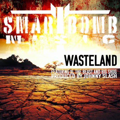 Wasteland ft. Xl the Beast, Big Shug & Johnny Slash | Boomplay Music