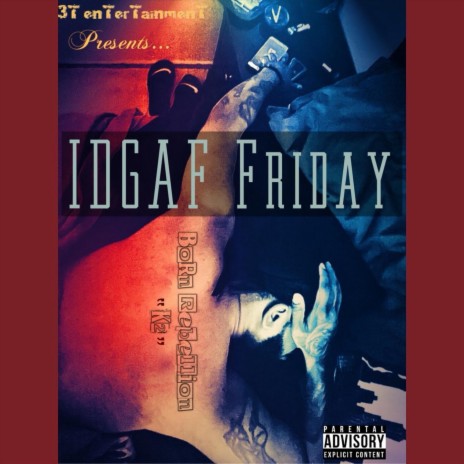 IDGAF Friday | Boomplay Music