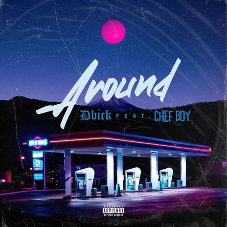 Around ft. Chef Boy | Boomplay Music