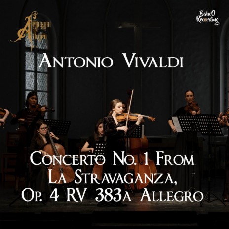 Concerto No. 1 From La Stravaganza, Op. 4 (RV 383a Allegro) | Boomplay Music