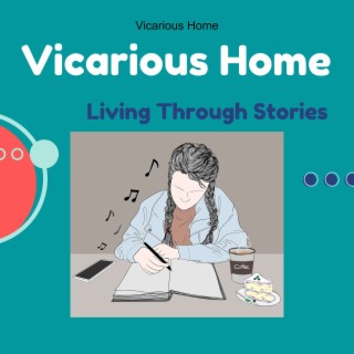Vicarious Home