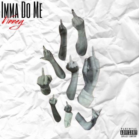 Imma Do Me | Boomplay Music