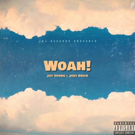 Woah! ft. Joey Brick | Boomplay Music