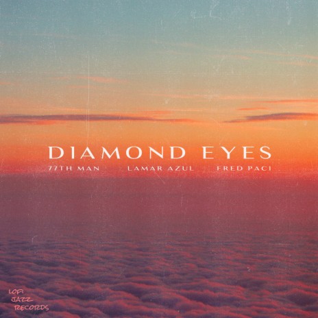 Diamond Eyes ft. Lamar Azul & Fred Paci | Boomplay Music