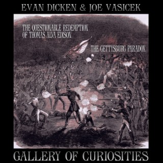 The Questionable Redemption of Thomas Alva Edison by Evan Dicken and The Gettysburg Paradox by Joe Vasicek