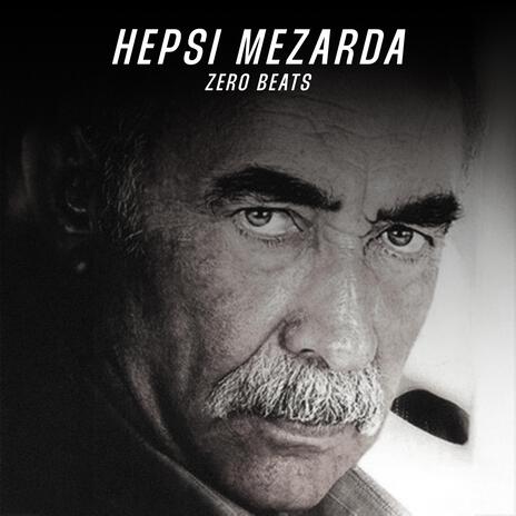 Hepsi Mezarda | Boomplay Music