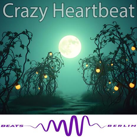 Crazy Heartbeat | Boomplay Music